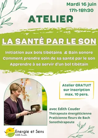 Atelier LA SANTÉ PAR LE SON - 16/06 - 17H-18H30