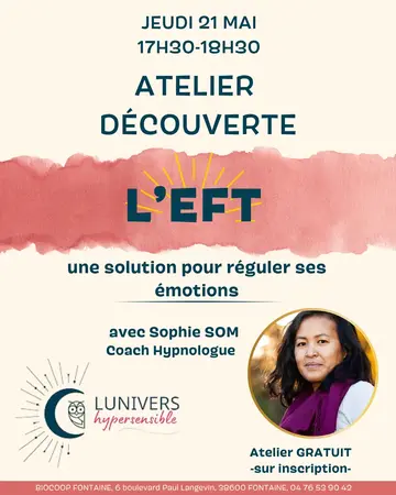 Atelier Découverte - L'EFT, UNE SOLUTION POUR RÉGULER SES ÉMOTIONS - 21/05 - 17H30-18H30