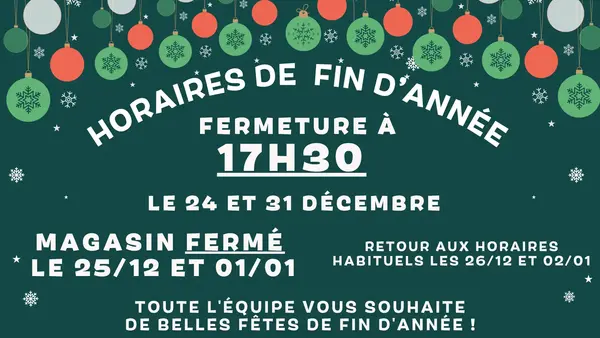 HORAIRES DE FIN D'ANNÉE